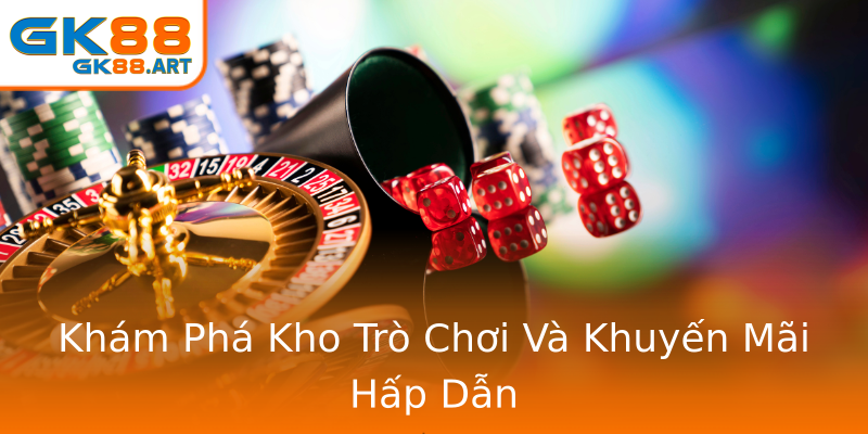 Khám Phá Kho Trò Chơi Và Khuyến Mãi Hấp Dẫn Khám Phá Kho Trò Chơi Và Khuyến Mãi Hấp Dẫn