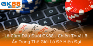 Lo Cam Au Uoi Gk88 Chien Thuat Bi An Trong The Gioi Lo E Hien Ai